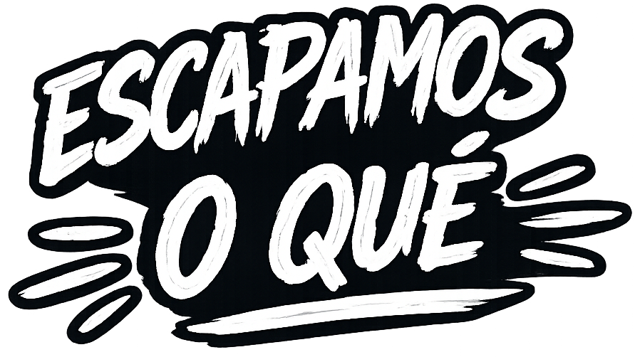 Escapamos o Qué?